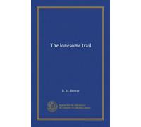 The lonesome trail