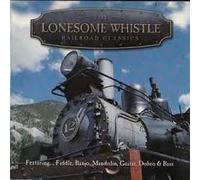 The Lonesome Whistle Railroad Classics