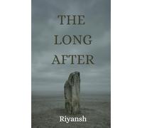 The Long After