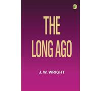 The Long Ago
