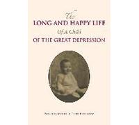The Long And Happy Life Of A Child Of The Great Depression