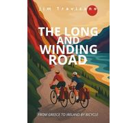 The Long and Winding Road: From Greece to Ireland by Bicycle