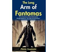 The Long Arm of Fantômas (Edition2024)
