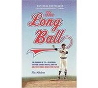 The Long Ball: The Summer of '75 -- Spaceman, Catfish, Charlie Hustle, and the Greatest World Series Ever Played Adelman, Tom (Auteur)