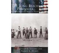The Long Beach Peninsula, The Making of America Series Donella Lucero, Nancy L. Hobbs (Auteur)