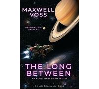 The Long Between: An ABDL scifi space travel story