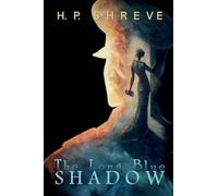 The Long Blue Shadow