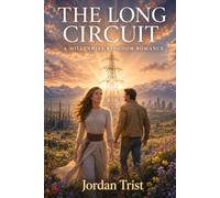 The Long Circuit: A Millennial Kingdom Romance