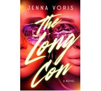The Long Con A Novel - Jenna Voris - Dial Press Trade Paperback - ebook (ePub) - Livre