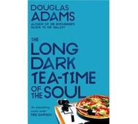 The Long Dark TeaTime of the Soul by Douglas Adams Douglas Adams (Auteur)