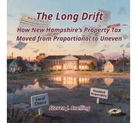 The Long Drift: How New Hampshire’s Property Tax Moved from Proportional to Uneven