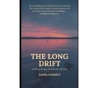 The Long Drift: Surviving 24 Days Adrift In The Open Sea