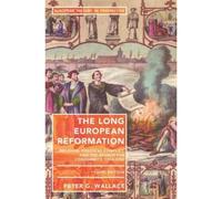The Long European Reformation
