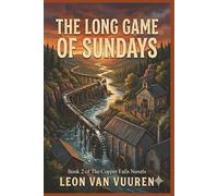 The Long Game of Sundays: Book 2 of The Copper Falls Novels