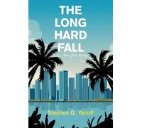 THE LONG HARD FALL: An Adam Gold Mystery