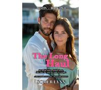 The Long Haul: A Spicy Enemies-to-Lovers Billionaire Beach Romance (Destin Book 2)