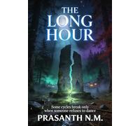 The Long Hour (A Time-Bending Psychological Thriller): A Time-Warp Psychological Thriller Exploring a Missing Hour, Broken Memories, and the Cost of Knowing the Truth.