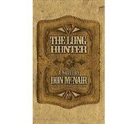 The Long Hunter Don McNair (Auteur)