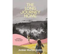 The Long Journey Home: A Mother’s Notes on Finding your Way Back