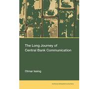 The Long Journey Of Central Bank Communication