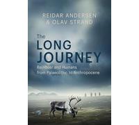 The Long Journey: Reindeer and Humans from Palaeolithic to Anthropocene