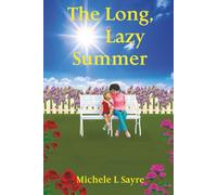 The Long, Lazy Summer