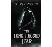 The Long-Legged Liar