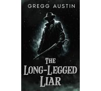 The Long-Legged Liar