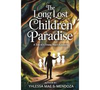 The long lost children paradise: A tale of a young man's kindness