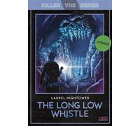 The Long Low Whistle Killer VHS Series, #7 - Laurel Hightower - Shortwave Media - ebook (ePub) - Livre