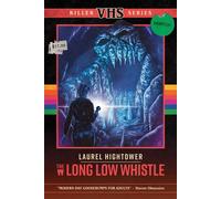 The Long Low Whistle - Laurel Hightower - Shortwave - ebook (ePub) - Livre
