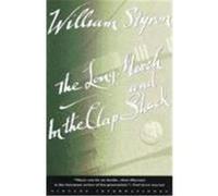 The Long March and in the Clap Shack/2 Books in 1 William Styron (Auteur)