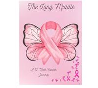 The Long Middle: A 12 W ancer Journal