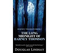 The Long Midnight of Barney Thomson (Barney Thomson Book 1)