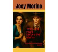 The Long Night Before the Storm: While Berlin plays, London awakes.