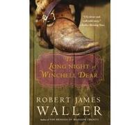 The Long Night of Winchell Dear Robert James Waller (Auteur)