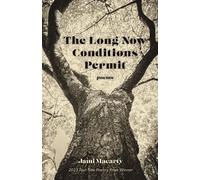 The Long Now Conditions Permit Poems - Jami Macarty - University of Nevada Press - ebook (ePub) - Livre