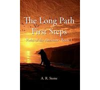 The Long Path: First Steps: 1 (Paths Of The Ancients)