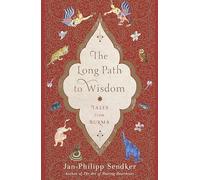 The Long Path to Wisdom: Tales from Burma