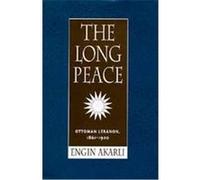 The Long Peace Engin Deniz Akarli (Auteur)