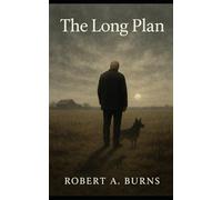 The Long Plan: The Long Plan: Betrayal. Silence. Divorce. Awakening. Truth.