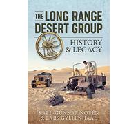 The Long-Range Desert Group: History & Legacy