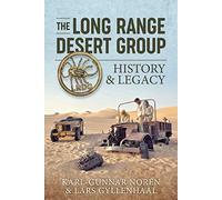 The Long Range Desert Group: History & Legacy