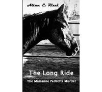 The Long Ride: The Marianne Pedrotta Murder