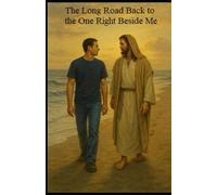 The Long Road Back To The One Right Beside Me