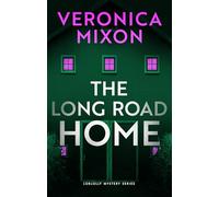 The Long Road Home: A Loblolly Small-Town Mystery