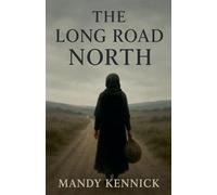 The Long Road North