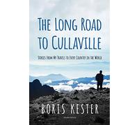 The Long Road to Cullaville: Stories from my travels to every country in the world