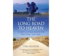 The Long Road To Heaven: A Lent Course Based On The Film The Way