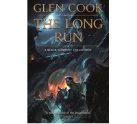 The Long Run A Black Company Collection - Glen Cook - Tordotcom - ebook (ePub) - Livre